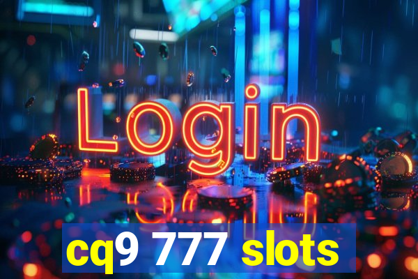cq9 777 slots